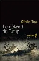 Couverture du livre: Le détroit du Loup