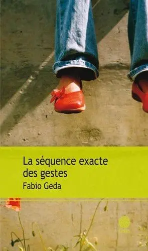 Couverture du livre: La séquence exacte des gestes