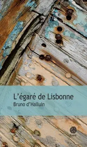 Couverture du livre: L'égaré de Lisbonne