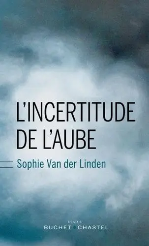 Couverture du livre: L'incertitude de l'aube