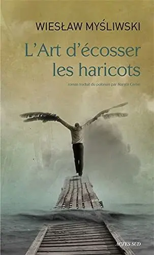Couverture du livre: L'art d'écosser les haricots