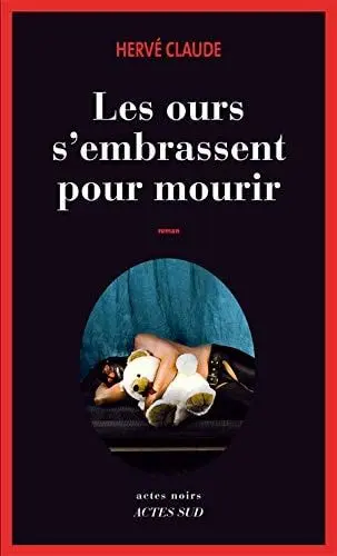 Couverture du livre: Les ours s'embrassent pour mourir