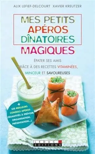 Couverture du livre: Mes petits apéros dînatoires magiques