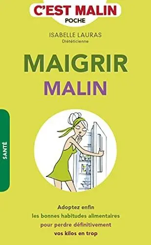 Couverture du livre: Maigrir malin