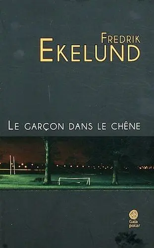 Couverture du livre: Le garçon dans le chêne