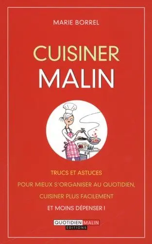 Couverture du livre: Cuisiner malin