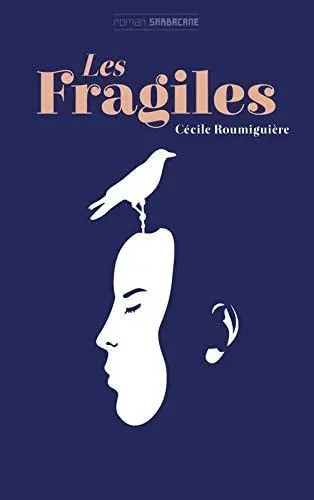 Couverture du livre: Les fragiles