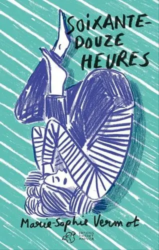 Couverture du livre: Soixante-douze heures