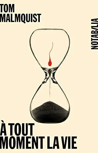 Couverture du livre: À tout moment la vie