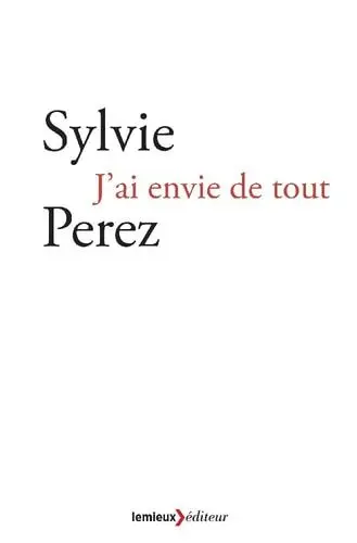 Couverture du livre: J'ai envie de tout