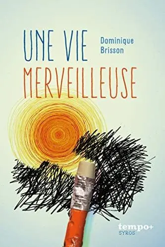 Couverture du livre: Une vie merveilleuse