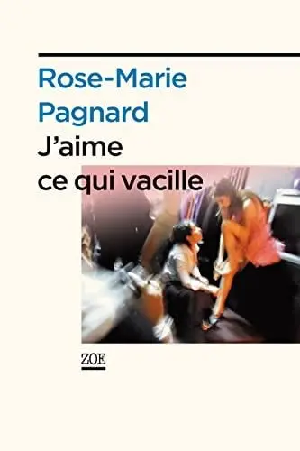 Couverture du livre: J'aime ce qui vacille