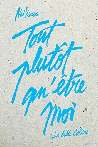 Couverture du livre: Tout plutôt qu'être moi