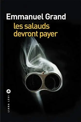 Couverture du livre: Les salauds devront payer