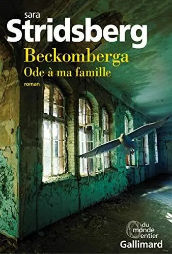Couverture du livre: Beckomberga, ode à ma famille