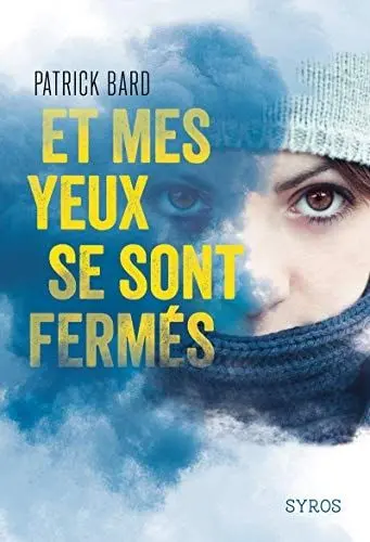 Couverture du livre: Et mes yeux se sont fermés