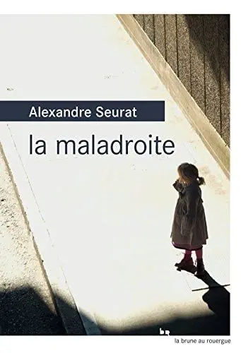 Couverture du livre: La maladroite