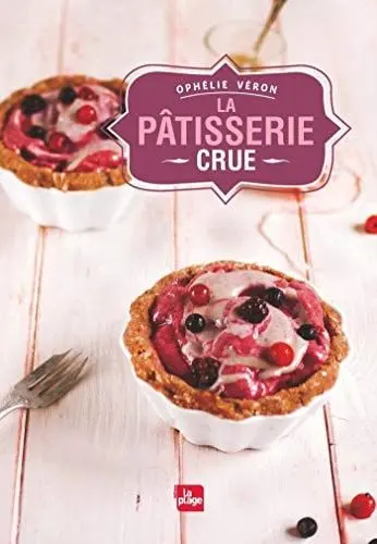 Couverture du livre: La pâtisserie crue