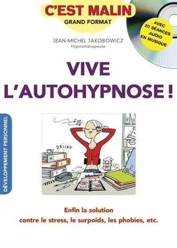 Couverture du livre: Vive l'autohypnose !
