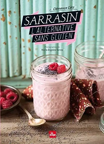 Couverture du livre: Sarrasin, l'alternative sans gluten !