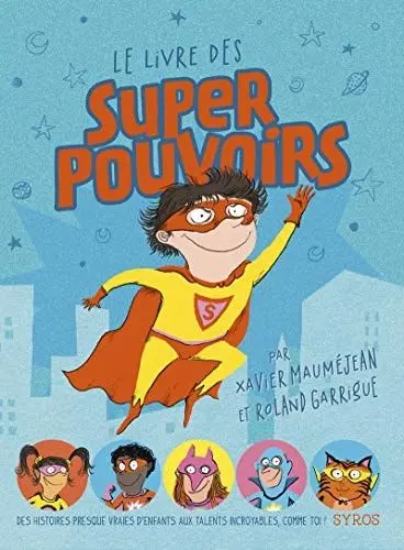 Couverture du livre: Le livre des super pouvoirs
