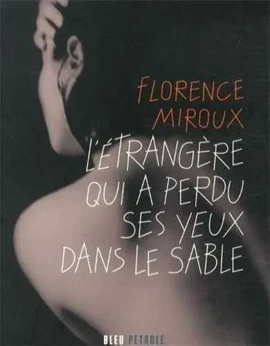 Couverture du livre: L'étrangère qui a perdu ses yeux dans le sable