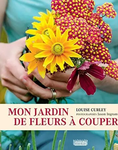 Couverture du livre: Mon jardin de fleurs à couper