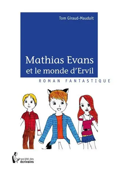 Couverture du livre: Mathias Evans et le monde d’Ervil