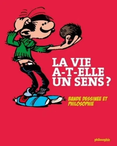 Couverture du livre: La vie a-t-elle un sens ?