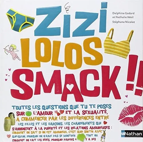 Couverture du livre: Zizi, lolos, smack ! !