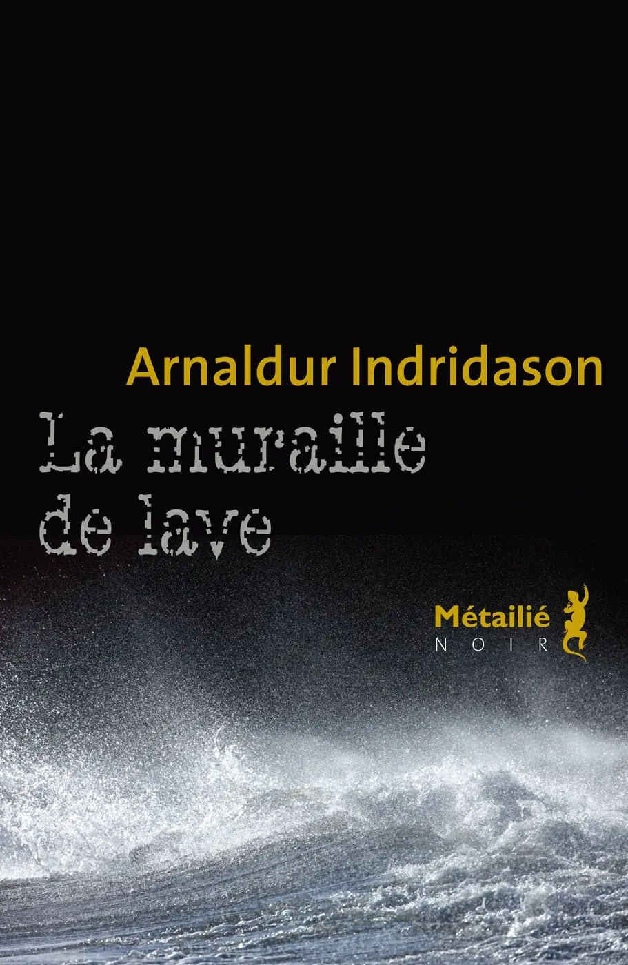 Couverture du livre: La muraille de lave