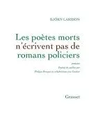 Couverture du livre: Les poètes morts n'écrivent pas de romans policiers